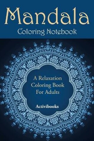 Cover of Mandala Coloring Notebook