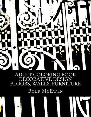 Book cover for Adult Coloring Book - Decorative Design - Floors, Walls, Furniture