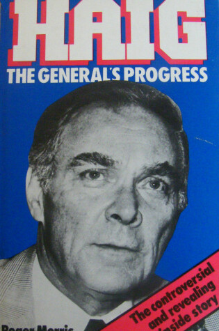 Cover of Haig, the General's Progress