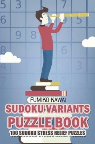 Cover of Sudoku Variants Puzzle Book