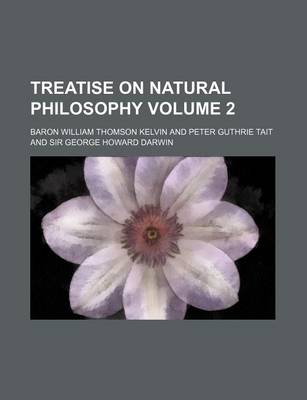 Book cover for Treatise on Natural Philosophy Volume 2