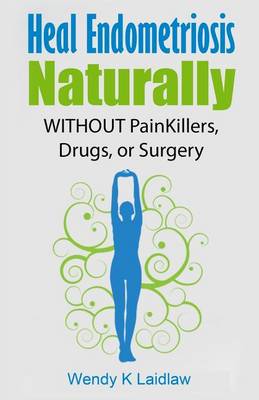 Book cover for Heal Endometriosis Naturally