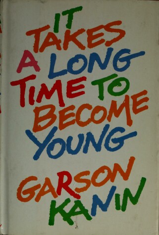 Book cover for It Takes a Long Time to Become Young