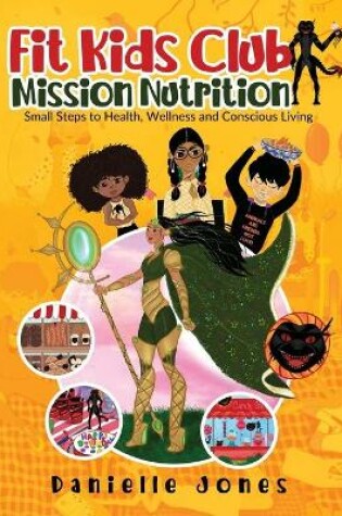 Cover of Fit Kids Club - Mission Nutrition