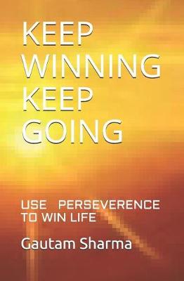 Book cover for Keep Winning Keep Going