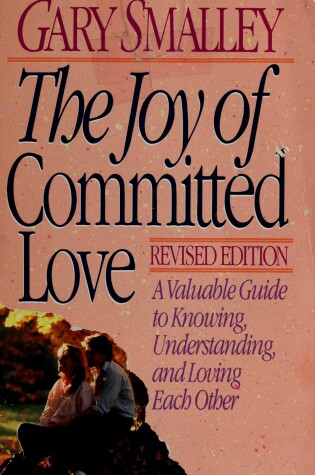 Cover of The Joy of Committed Love