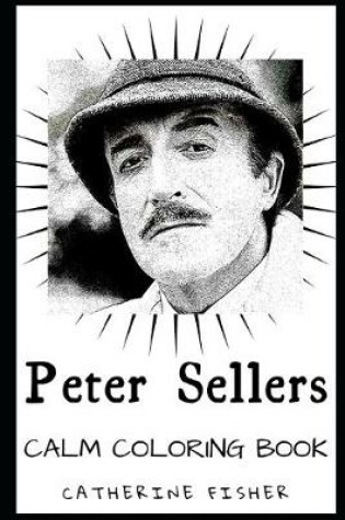 Cover of Peter Sellers Calm Coloring Book
