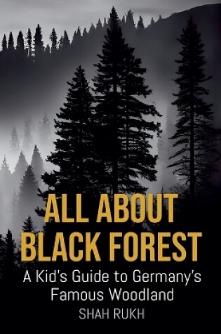 Cover of All About Black Forest