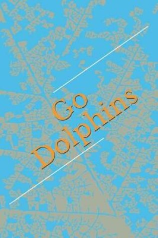 Cover of Go Dolphins