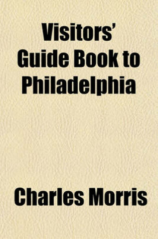 Cover of Visitors' Guide Book to Philadelphia