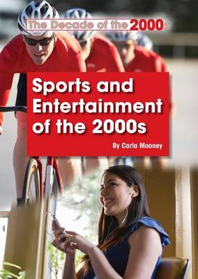 Cover of Sports and Entertainment of the 2000s