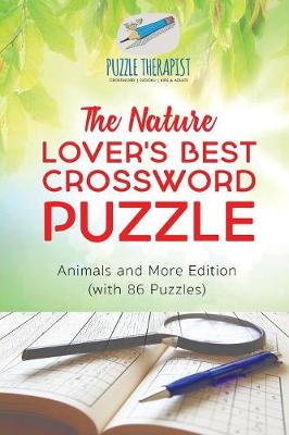 Book cover for The Nature Lover's Best Crossword Puzzle Animals and More Edition (with 86 Puzzles)