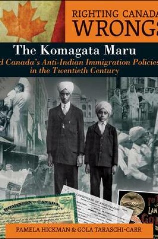 Cover of Righting Canada's Wrongs: The Komagata Maru and Canada's Anti-Indian Immigration Policies in the Twentieth Century