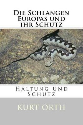 Cover of Die Schlangen Europas und ihr Schutz