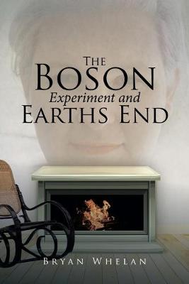 Book cover for The Boson Experiment and Earths End