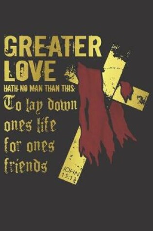 Cover of Journal Jesus Christ believe greater love gold