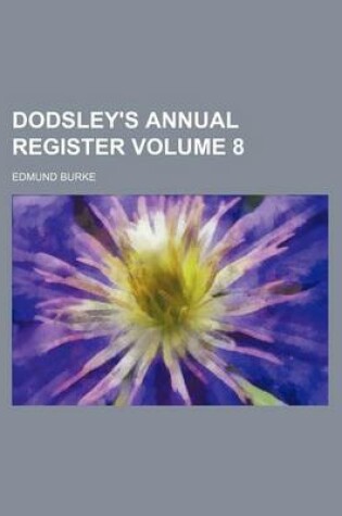 Cover of Dodsley's Annual Register Volume 8