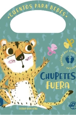 Cover of Chupetes fuera
