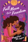 Book cover for Full Moon Over Freedom