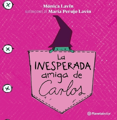 Book cover for La Inesperada Amiga de Carlos / Carlos' Unexpected Friend