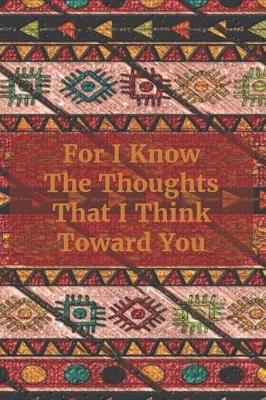 Book cover for For I Know the Thoughts That I Think Toward You