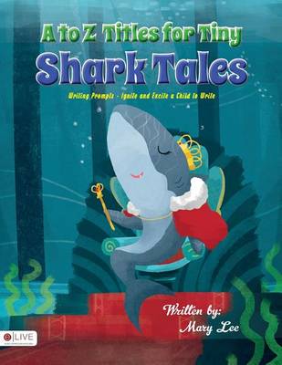 Book cover for A to Z Titles for Tiny Shark Tales