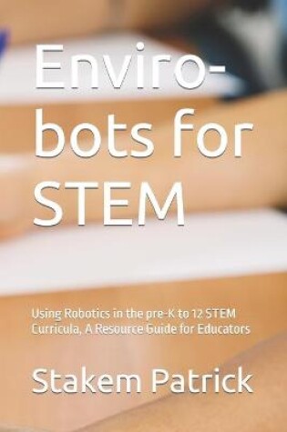 Cover of Enviro-bots for STEM