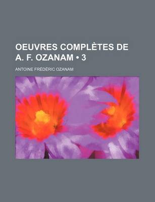 Book cover for Oeuvres Completes de A. F. Ozanam (3)