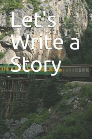 Cover of Let's Write a Story