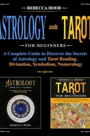 Cover of Astrology and Tarot for Beginners
