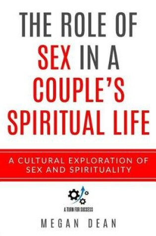 Cover of The Role Of Sex In A Couple's Spiritual Life
