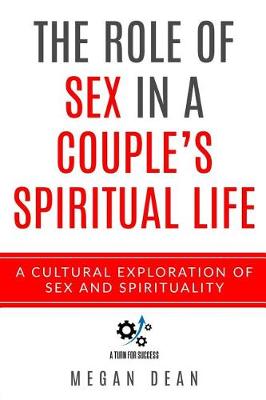 Book cover for The Role Of Sex In A Couple's Spiritual Life