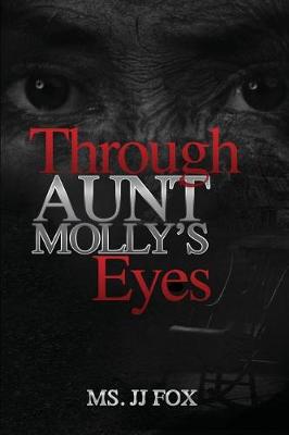 Book cover for Through Aunt Molly's Eyes