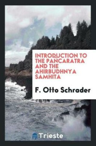 Cover of Introduction to the Pa caratra and the Ahirbudhnya Samhita