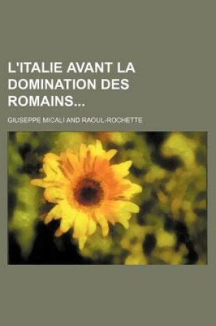 Cover of L'Italie Avant La Domination Des Romains