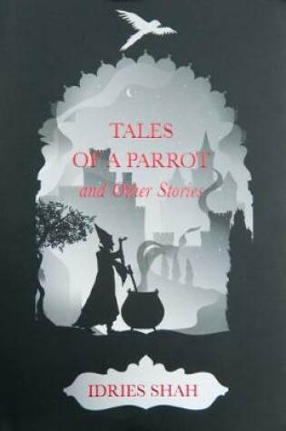 Cover of World Tales Book 1: Tales Of A Parrot And Other Stories