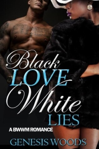 Cover of Black Love, White Lies Saga