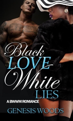 Book cover for Black Love, White Lies Saga