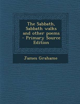 Book cover for The Sabbath, Sabbath Walks and Other Poems - Primary Source Edition