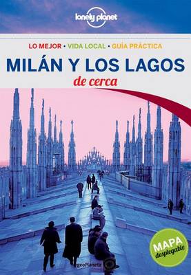 Book cover for Lonely Planet Milan y Los Lagos de Cerca