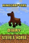 Book cover for Minecrafters Diary of Steve's Horse