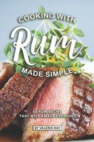 Cover of Cooking with Rum Made Simple