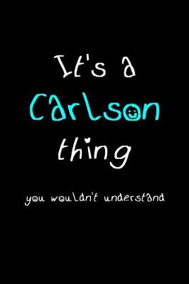 Book cover for It's A Carlson Thing, You Wouldn't Understand