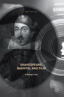 Book cover for Shakespeare, Bakhtin, and Film