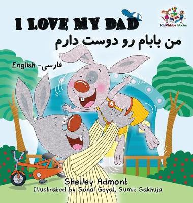 Book cover for I Love My Dad (Bilingual Farsi Kids Books)