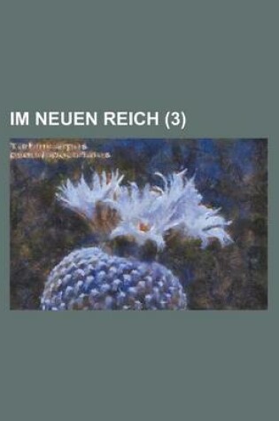 Cover of Im Neuen Reich (3 )