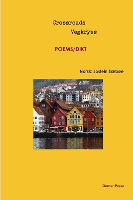Book cover for Crossroads/Vegkryss,six poets/zes dichters in Engelse en Noorse vertaling