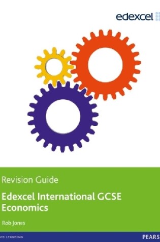 Cover of Edexcel International GCSE Economics Revision Guide