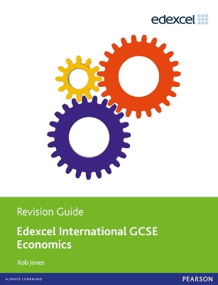 Cover of Edexcel International GCSE Economics Revision Guide