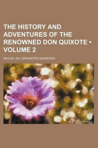 Cover of The History and Adventures of the Renowned Don Quixote (Volume 2)